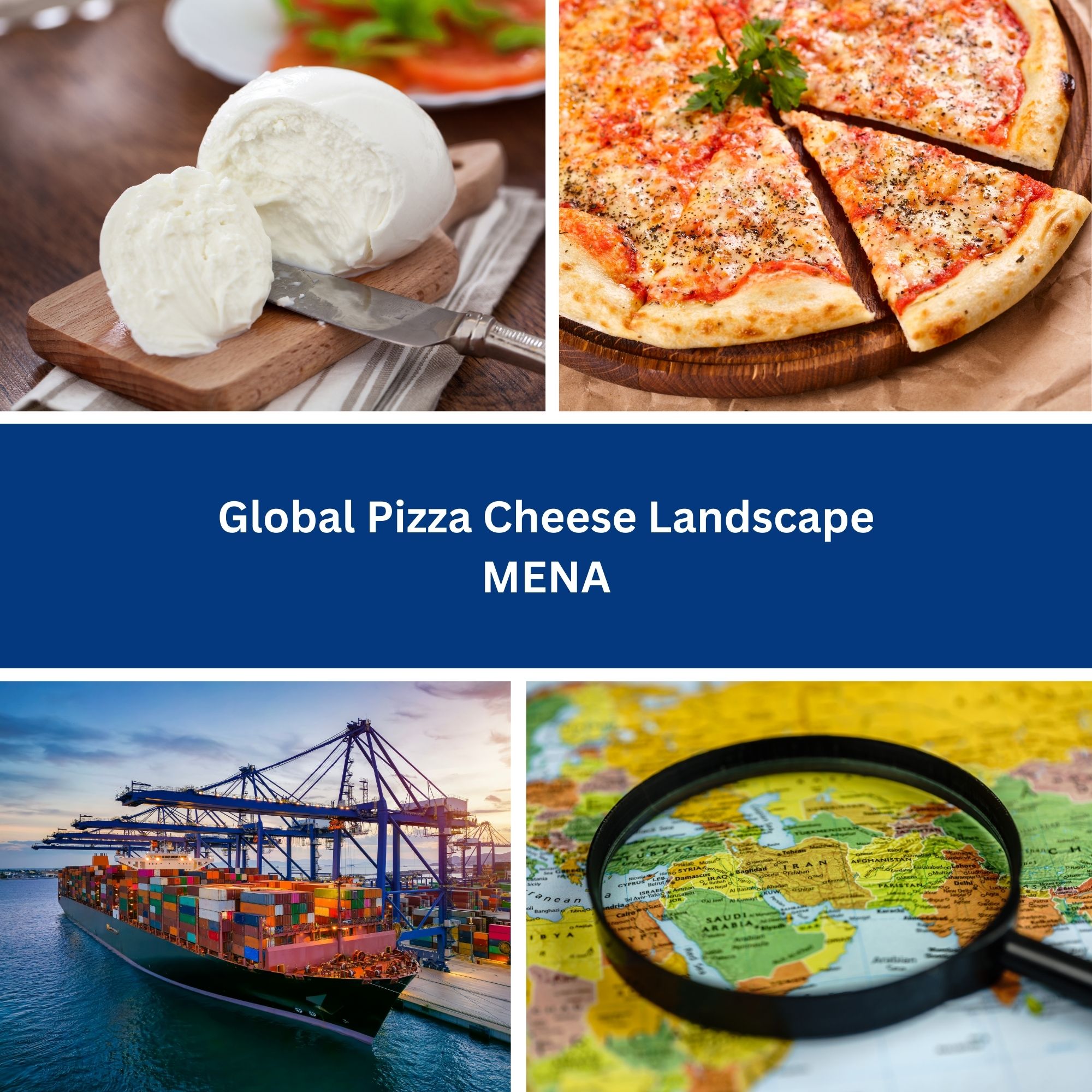 Global Pizza Cheese Landscape MENA